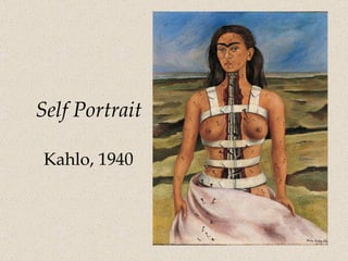 Self Portrait Kahlo, 1940 