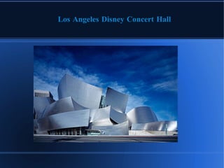 Los Angeles Disney Concert Hall 