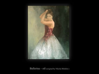Ballerina – oil (original by Nikolai Blokhin) 