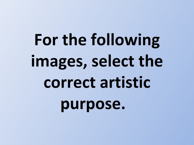 The Purposes Of Art