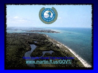 Martin County Coastal Engineering Division www.martin.fl.us/GOVT/ 