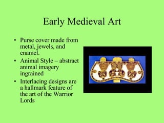 Purse cover made from metal, jewels, and enamel.  Animal Style – abstract animal imagery ingrained  Interlacing designs are a hallmark feature of the art of the Warrior Lords Early Medieval Art 