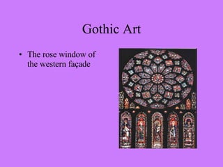 The rose window of the western façade Gothic Art 