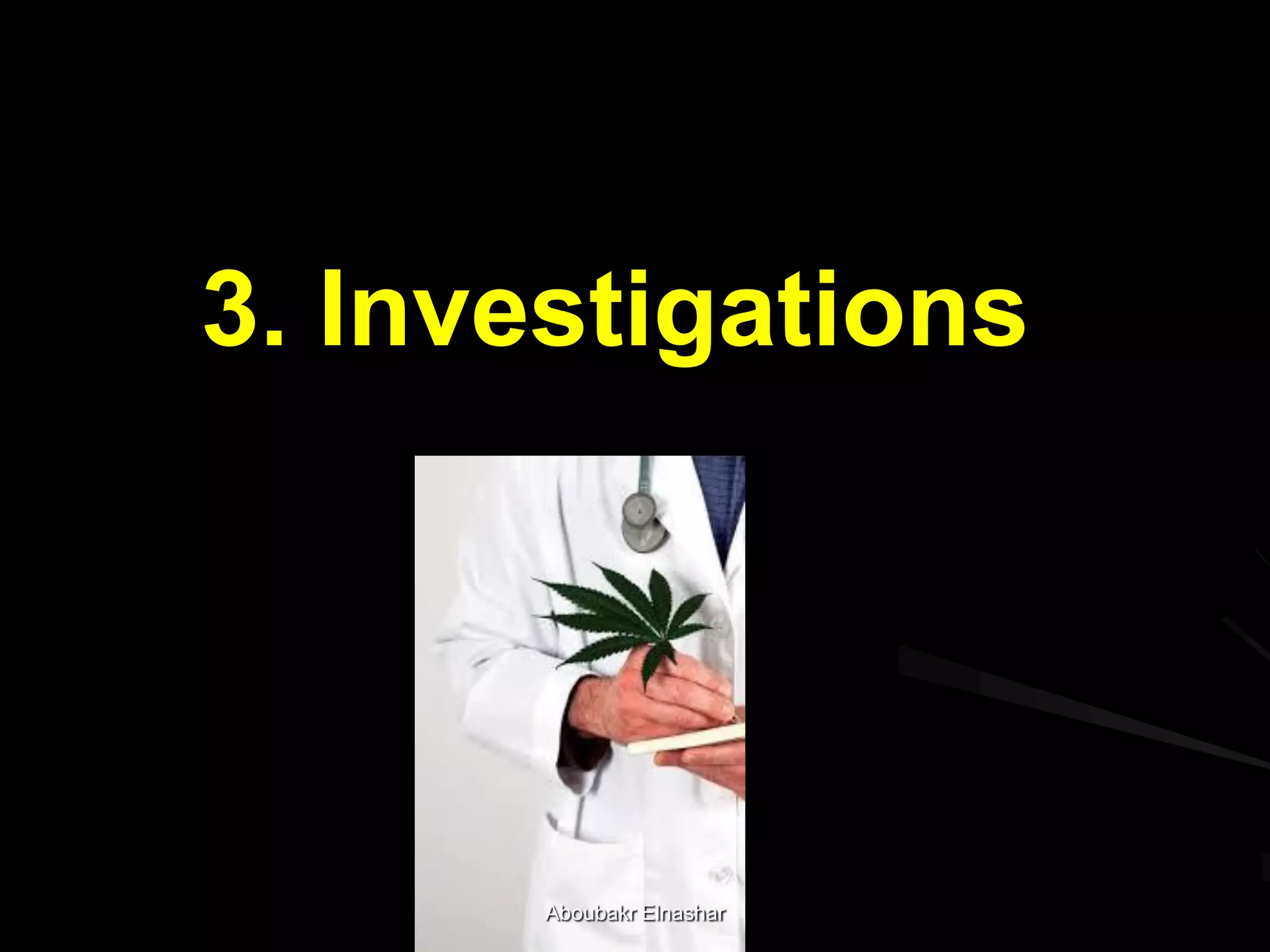 3. Investigations
Aboubakr Elnashar
 