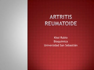 Kissi Rubio
Bioquímica
Universidad San Sebastián
 