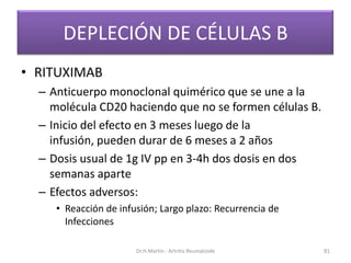 DEPLECIÓN DE CÉLULAS B
• RITUXIMAB
– Anticuerpo monoclonal quimérico que se une a la
molécula CD20 haciendo que no se form...