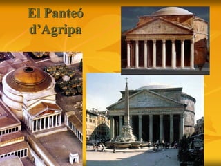 El Panteó
d’Agripa
 
