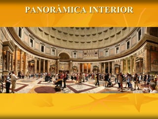 PANORÀMICA INTERIOR
 