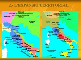 2.- L’EXPANSIÓ TERRITORIAL.
 