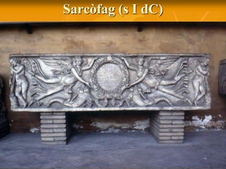 Sarcòfag (s I dC)
 