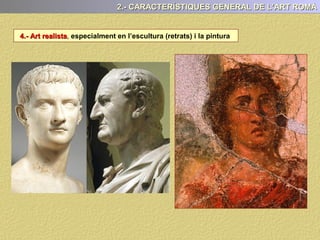 1.- EL CONTEXT HISTÒRIC
Aquesta prosperitat es veurà reflectida a les ciutats, que es va embellir amb la
construcció de gran obres arquitectòniques.
També és un període en que les
arts i les lletres assoliren un
gran desenvolupament .
L’Art es va convertir en un instrument bàsic de demostració de poder. Per tot arreu
es va difondre imatges de l’emperador per tal magnificar el càrrec i de fidelitzar a la
població amb aquest, creant tipologies, que podien arribar inclús a la divinització.
 