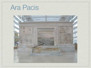 Ara Pacis
 