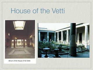 House of the Vetti
 