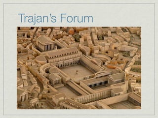 Trajan’s Forum
 