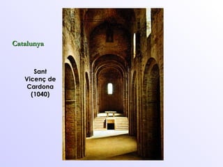 Sant Vicenç de Cardona (1040) Catalunya 
