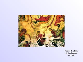 Panteó dels Reis de San Isidoro de Lleó 