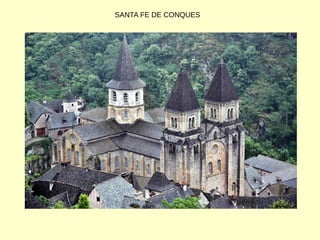 SANTA FE DE CONQUES
 