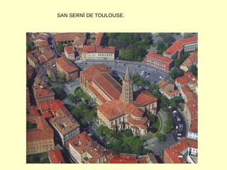 SAN SERNÍ DE TOULOUSE.
 