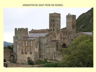 MONESTIR DE SANT PERE DE RODES.
 
