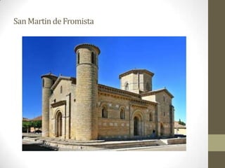 San Martin de Fromista
 