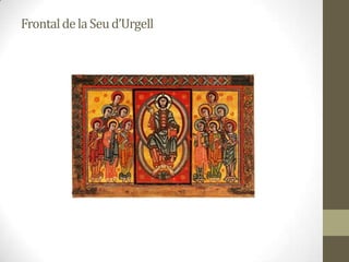 Frontal de la Seu d’Urgell
 