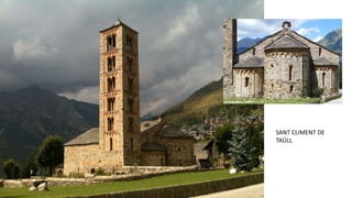 SANT CLIMENT DE
TAÜLL
 