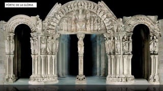 PÒRTIC DE LA GLÒRIA
 
