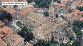 ARQUITECTURA ROMÀNICA
 