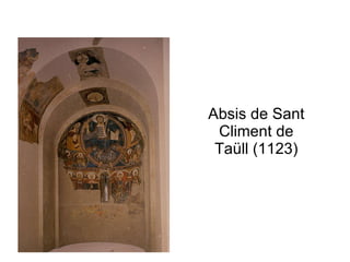 Absis de Sant Climent de Taüll (1123) 