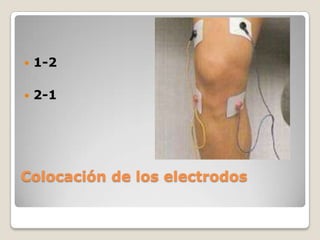    1-2

   2-1




Colocación de los electrodos
 