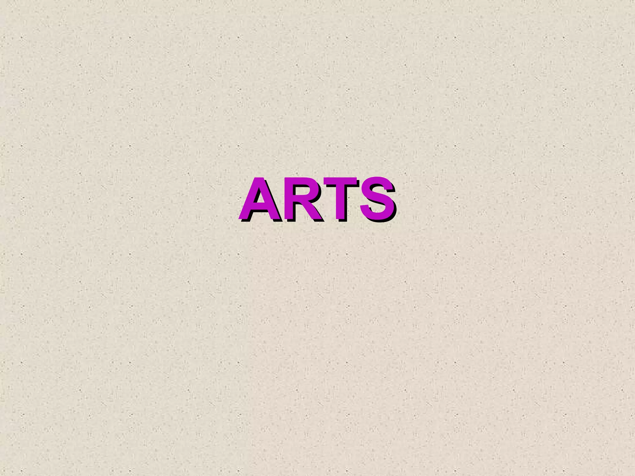 ARTS
