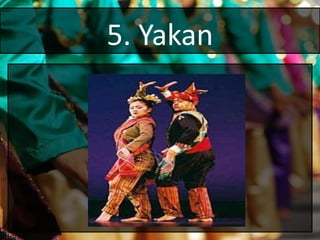 5. Yakan
 