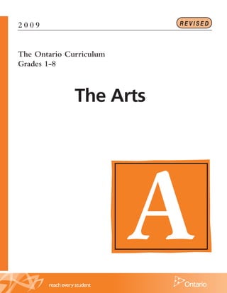 REVISED

2009

The Ontario Curriculum
Grades 1-8

The Arts

 