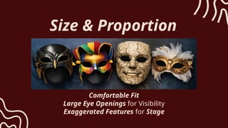Design Considerations for Effective Mask Making: Shape, Color, Texture ...