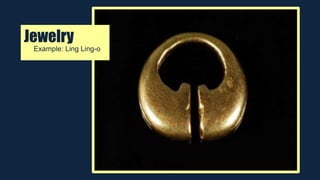 Jewelry
Example: Ling Ling-o
 