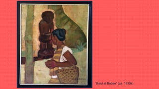 “Bulul at Babae” (ca. 1930s)
 