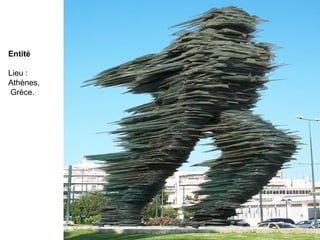 Entité
Lieu :
Athènes,
Grèce.
 
