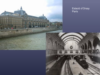 Estació d’Orsay
París

 
