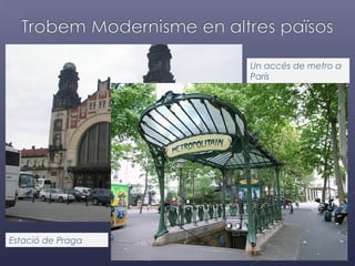 Un accés de metro a
París

Estació de Praga

 