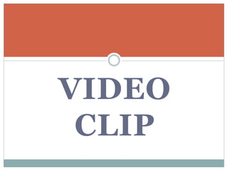 VIDEO
CLIP
 