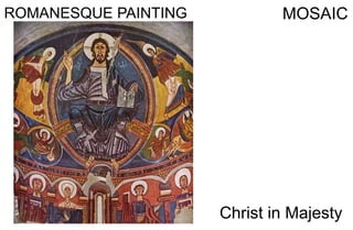 ROMANESQUE PAINTING MOSAIC
Christ in Majesty
 