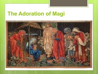 The Adoration of Magi
 