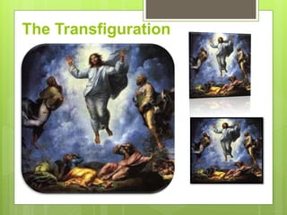 The Transfiguration
 