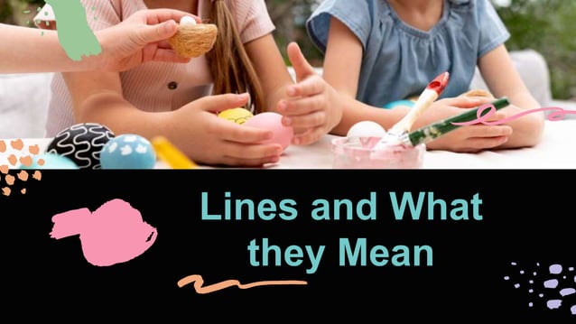 ARTS 3 Q1-Week 1-2- Lines and What they mean.pptx