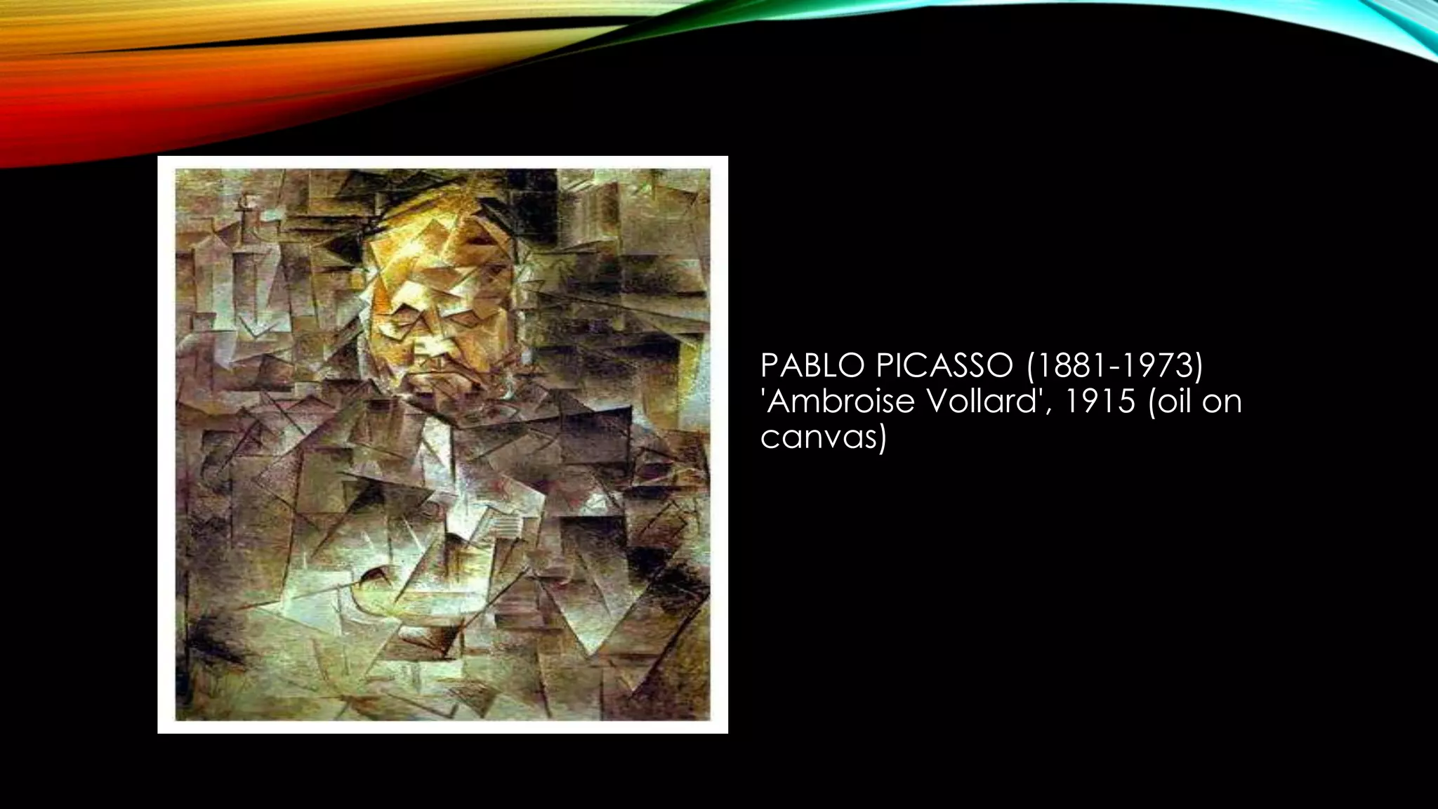 PABLO PICASSO (1881-1973)
'Ambroise Vollard', 1915 (oil on
canvas)
 