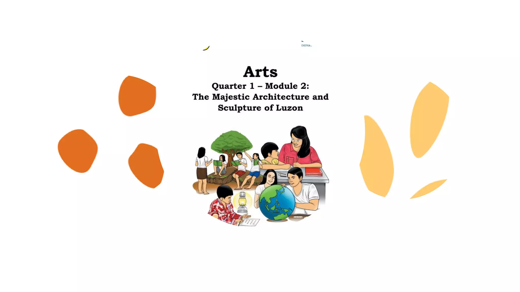 THE MAJESTIC ARCHITECTURE AND SCULPTURE OF LUZON PPT