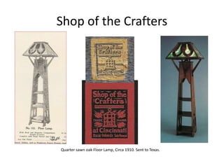 Shop of the Crafters
Quarter sawn oak Floor Lamp, Circa 1910. Sent to Texas.
 