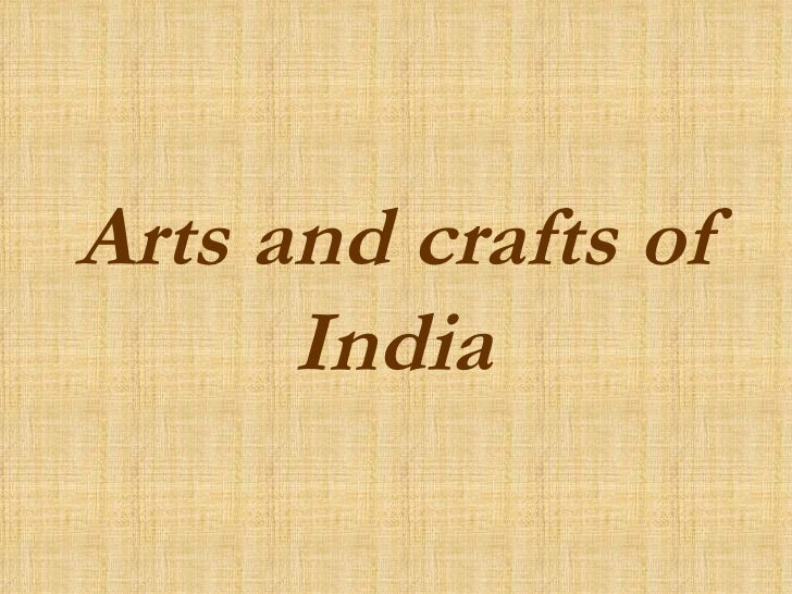 Diverse Arts and Crafts from India