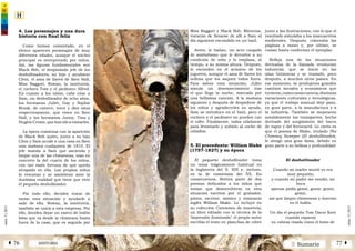 2 SumarioHISTORIAÁ 76 77 Â
núm.5|2013
núm.5|2013
Miss Baggott y Black Bob. Mientras,
tratarán de llevarse de allí a Sam al
día siguiente escondido en un baúl.
Antes, le bañan, un acto cargado
de simbolismo que le devuelve a su
condición de niño y lo emplaza, al
tiempo, a su misma altura. Después,
lo esconden en el armario de los
juguetes, aunque el ama de llaves les
ordena que los saquen todos fuera.
Para salvar esta situación, Juliet
simula un desvanecimiento tras
el que llega la noche, marcada por
una bellísima canción. A la mañana
siguiente y después de despedirse de
los niños y agradecerles su ayuda,
Sam se introduce en el baúl, pero el
cochero y el jardinero no pueden con
el cofre. Finalmente, todos colaboran
para levantarlo y subirlo al coche de
caballos.
5. El precedente: William Blake
(1757-1827) y su época
El pequeño deshollinador toma
un tema trágicamente habitual en
la Inglaterra del S. XIX e, incluso,
en la de comienzos del XX. En
consecuencia, Britten parte de dos
poemas dedicados a los niños que
tenían que desenvolverse en esta
situación escritos por el grabador,
pintor, escritor, místico y visionario
inglés William Blake. Lo incluyó en
su colección Canciones de inocencia,
un libro editado con la técnica de la
‘impresión iluminada’: el propio autor
escribía el texto en planchas de cobre
junto a las ilustraciones, con lo que el
resultado simulaba a los manuscritos
medievales. Después, coloreaba las
páginas a mano y, por último, se
cosían hasta conformar el ejemplar.
Refleja una de las situaciones
derivadas de la llamada revolución
industrial, que se inició en las
islas británicas y se trasladó, poco
después, a muchos otros países. En
ese momento, se produjeron grandes
cambios sociales y económicos que
tuvieron,comoconsecuencia,distintas
variaciones culturales y tecnológicas,
ya que el trabajo manual dejó paso,
en gran parte, a la manufactura y a
la industria. También se mejoraron
notablemente los transportes, hecho
derivado del surgimiento del barco
de vapor y del ferrocarril. Lo cierto es
que el poema de Blake, titulado The
Chimney Sweeper (El deshollinador),
le otorgó una gran fama, debido en
gran parte a su belleza y profundidad:
El deshollinador
Cuando mi madre murió yo era
muy pequeño,
y cuando mi padre me vendió, mi
boca
apenas podía gemir, gemir, gemir,
gemir,
así que limpio chimeneas y duermo
en el hollín.
Un día el pequeño Tom Dacre lloró
cuando raparon
su cabeza rizada como el lomo de
4. Los personajes y una dura
historia con final feliz
Como hemos comentado, en el
elenco aparecen personajes de muy
diferentes edades, aunque el núcleo
principal es interpretado por niños.
Así, las figuras fundamentales son
Black Bob, el despiadado jefe de los
deshollinadores, su hijo y ayudante
Clem, el ama de llaves de Iken Hall,
Miss Baggott, Rowan, la institutriz,
el cochero Tom y el jardinero Alfred.
En cuanto a los niños, cabe citar a
Sam, un deshollinador de ocho años,
los hermanos Juliet, Gay y Sophie
Brook, de catorce, trece y diez años
respectivamente, que viven en Iken
Hall, y los hermanos Jonny, Tina y
Hughie Crome, que han ido a visitarles.
La ópera comienza con la aparición
de Black Bob quien, junto a su hijo
Clem y Sam acude a una casa en Iken
una mañana cualquiera de 1810. El
jefe manda a Sam que ascienda y
limpie una de las chimeneas, más en
concreto la del cuarto de los niños,
con tan mala fortuna de que queda
atrapado en ella. Los propios niños
lo rescatan y se asombran ante la
durísima realidad que tiene que vivir
el pequeño deshollinador.
Por todo ello, deciden tratar de
variar esta situación y ayudarle a
salir de ella. Rowan, la institutriz,
también se unirá a esta empresa. Por
ello, deciden dejar un rastro de hollín
falso que va desde la chimenea hasta
fuera de la casa, que es seguido por
 