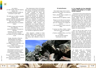 2 SumarioHISTORIAÁ 78 79 Â
núm.5|2013
núm.5|2013
El deshollinador
Una cosita negra entre la nieve
gimiente llora y llora, con notas de
pesar.
“Dime: ¿dónde están tu madre y tu
padre?”
“Ambos fueron a la iglesia a rezar”.
Porque yo era feliz en los montes
y le sonreía a la nieve invernal,
pero me cubrieron con ropajes de
muerte
y me enseñaron a cantar notas de
dolor.
Y, porque soy feliz, y bailo, y canto,
creen que no me han causado
daño
y fueron a alabar a Dios, a su Cura
y al Rey,
que con nuestra miseria
construyen un cielo.
6. La tragedia de los desholli-
nadores. El trabajo y la explo-
tación infantil
Tristemente,lalacradelaexplotación
infantil de la que parte esta ópera no
ha terminado hoy en día, ni mucho
menos. Según datos de diferentes
organizaciones, más de doscientos
cincuenta millones de niños en todo
el mundo entre cinco y catorce años
de edad trabajan para mantenerse a
sí mismos y a sus familias, un dato
horrendo y muy dramático, sin duda.
Muchos de ellos lo hacen, incluso, en
régimen de semiesclavitud. 	
Pero no solo se dan casos en los
países más desfavorecidos, ya que
existen casos de naciones del llamado
primer mundo que, de distinta forma,
favorecen o no denuncian estas
situaciones al comprar y comerciar
con una gran cantidad de productos
producidos por niños, por lo que
tienen una gran responsabilidad.
Como consecuencia, estos pequeños
no pueden desarrollarse como tales ni
reciben una educación, cuanto menos,
digna y que les permita desenvolverse
en la etapa adulta de una forma plena.
La mayor parte se relacionan
con oficios agrícolas, aunque
muchos se desenvuelven en los
denominados trabajos peligrosos,
es decir, manipulan productos
químicos o materiales eléctricos, o
se relacionan de una u otra manera
con la minería, las armas o, incluso,
la guerra. Otros son fruto de mafias
un cordero,
y le dije “¡Calla, Tom! No importa,
porque con
la cabeza desnuda el hollín no
arruinará tu pelo claro”.
De modo que se calmó, y aquella
misma noche
¡mientras dormía, tuvo una visión!
En ella, miles de deshollinadores,
Dick, Joe, Ned y Jack
estaban prisioneros en ataúdes
negros.
Y llegó un Ángel que tenía una
llave brillante,
abrió los ataúdes y los puso en
libertad;
entonces, por un verde prado
corren brincando y riendo,
y se lavan en un río y brillan bajo
el sol.
Luego, desnudos y blancos,
abandonadas sus bolsas,
se encaraman a las nubes y
juguetean con el viento,
y el Ángel le dice a Tom que, si se
comporta bien,
tendrá a Dios como padre y no
carecerá de alegrías.
Tom despertó entonces, y nos
levantamos en la oscuridad,
y con nuestras bolsas y cepillos
salimos a trabajar.
Aunque la mañana era fría, Tom se
sentía feliz y abrigado,
pues quienes cumplen sus deberes
nada tienen que temer.
Hay expresiones dentro del poema
que, tal vez, necesitan ser subrayadas.
Por ejemplo, el segundo verso incluye
la frase “cuando mi padre me
vendió”. Tristemente, la expresión
era completamente real, aunque se
trataba de esconder la realidad al
utilizar la expresión ‘aprendices’ para
definir su situación. El poema es
muy crítico, máxime si consideramos
el instante en el que fue escrito. El
deshollinador debía aceptar con
resignación una jornada laboral de
dieciséis horas, su pobreza y un futuro
sin posibilidad de mejora ni avance.
Se puede considerar, incluso, uno de
los primeros escritos que denuncian
con claridad la explotación infantil.
Años después y debido al éxito
anterior, Blake retomó el tema en su
colección Cantos de experiencia de
una forma más reflexiva y dura, si
cabe:
 